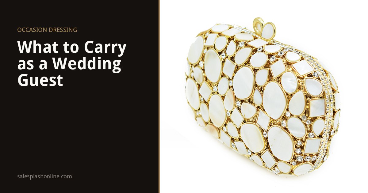 What to Carry as a Wedding Guest